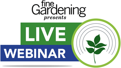 Fine Gardening Webinars